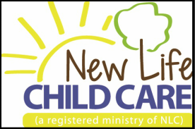 New Life Child Care<br />(a registered ministry of NLC)<br />